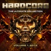 Hardcore the Ultimate Collection 2013 Volume 1