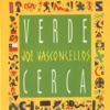 Verde Cerca, 2005