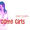 Come Girls (DJ Adrian Mejia Remix) - Mario Garcia lyrics