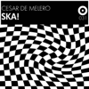Ska! - Cesar de Melero