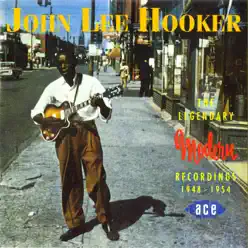 The Legendary Modern Recordings 1948-1954 - John Lee Hooker