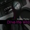 Drive Me Wild (Radio Edit) - Hanky Panky lyrics