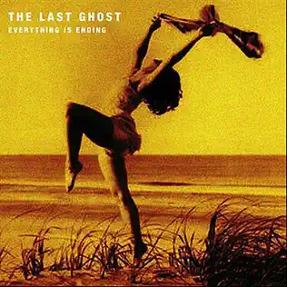 télécharger l'album The Last Ghost - Everything Is Ending