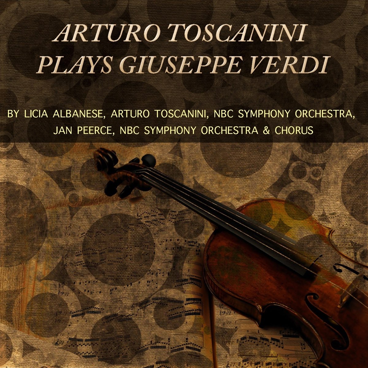 ‎Arturo Toscanini Plays Giuseppe Verdi By NBC Symphony Orchestra ...