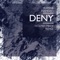 Deny - Yasmine Hamdan & Holmes Price lyrics