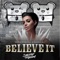 Believe It (Cazzette Radio Edit) - Single