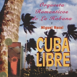 Orquesta Románticos de la Habana & Miguel Nacel - Canto Indio