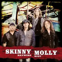 Haywire Riot by Skinny Molly album reviews, ratings, credits