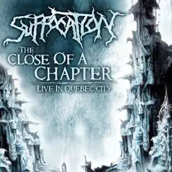 The Close of a Chapter: Live - Suffocation