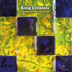I Learned from the Gaels - EP - King Creosote I Learned from the Gaels - EP - King Creosote