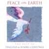 Peace On Earth - The Best of Tingstad & Rumbel Christmas