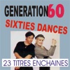 Sixties Dances - Tubes Des Années 60 Medley