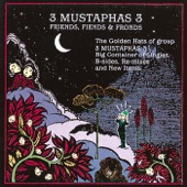3 Mustaphas 3 - Medley: