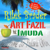 Rilek Brader (feat. Imuda) - Art Fazil