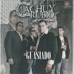 El Guasiado - Cachuy Rubio El Guasiado - Cachuy Rubio