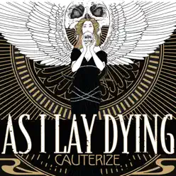 Cauterize - Single - As I Lay Dying