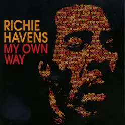 My Own Way - Richie Havens My Own Way - Richie Havens