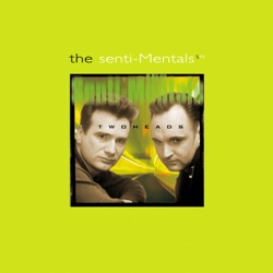 The Senti-Mentals - I Know Why