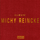 Album - Michy Reincke