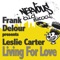 Living for Love (feat. Leslie Carter) [Dub Mix] - Frank Delour lyrics