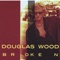 Broken - Douglas Wood lyrics