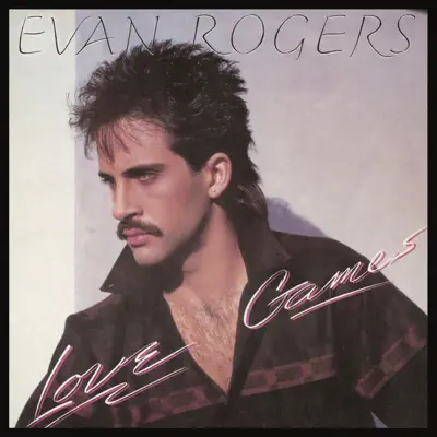 Love Games - Evan Rogers