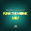 Funk the Monk / MILF - EP album lyrics, reviews, download