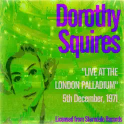Live at the London Palladium: 5th December, 1971 - Dorothy Squires Live at the London Palladium: 5th December, 1971 - Dorothy Squires