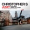 Jump! (Mike Candys Remix) [feat. Jamayl Da Tyger] - Christopher S lyrics