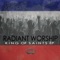 Revolution Rising (The Vision) - Radiant Worship lyrics