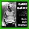 Be Not Afraid - Danny Walker lyrics