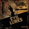 Evil Lurks - Wolfgang Gartner & Tom Staar lyrics