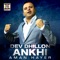 Ankhi (feat. Aman Hayer) - Dev Dhillon lyrics