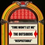 The Outsiders - Time Won't Let Me