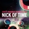 Nick of Time (Jack Mazzoni vs Bobo Landi Remix) - Ernest Ragusa & Tiziano Deiana lyrics