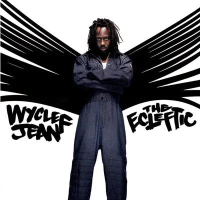 The Ecleftic - 2 Sides II a Book - Wyclef Jean