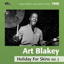 Holiday for Skins, Vol. 2 (Bonus Track Version) - Art Blakey Holiday for Skins, Vol. 2 (Bonus Track Version) - Art Blakey
