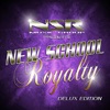 New School Royalty (Deluxe Edition)