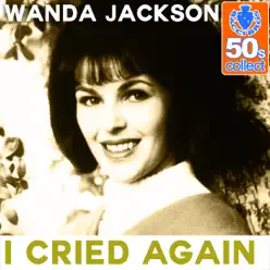 I Cried Again (Remastered) - Single - Wanda Jackson