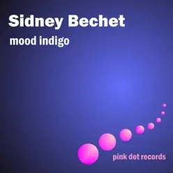 Mood Indigo - Sidney Bechet