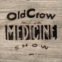 Carry Me Back - Old Crow Medicine Show
