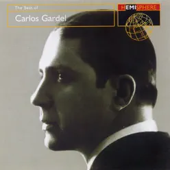 The Best of Carlos Gardel - Carlos Gardel