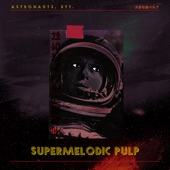 Supermelodic Pulp - EP artwork