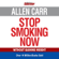Allen Carr - Allen Carr's Stop Smoking Now (Unabridged)
