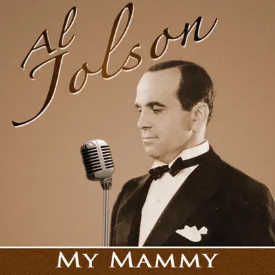 My Mammy (Remastered) - Single - Al Jolson