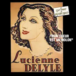 Du Caf' Conc' au Music Hall - Lucienne Delyle