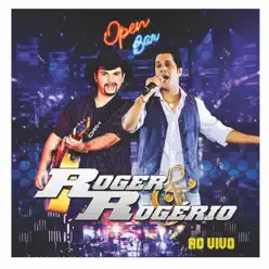 Open Bar (Ao Vivo) - EP - Roger e Rogério