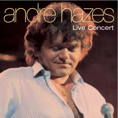 Live Concert - André Hazes