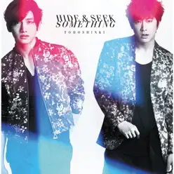 Hide & Seek / Something - Single - TVXQ Hide & Seek / Something - Single - TVXQ