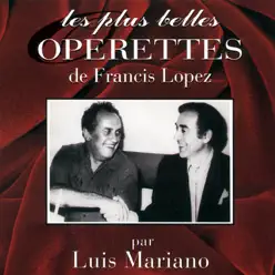 Les plus belles opérettes - Luis Mariano